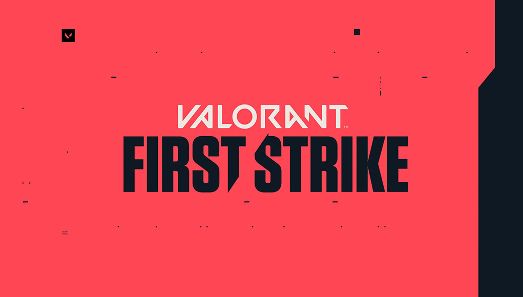 İlk Büyük VALORANT Turnuvası First Strike İçin Geri Sayım Başladı